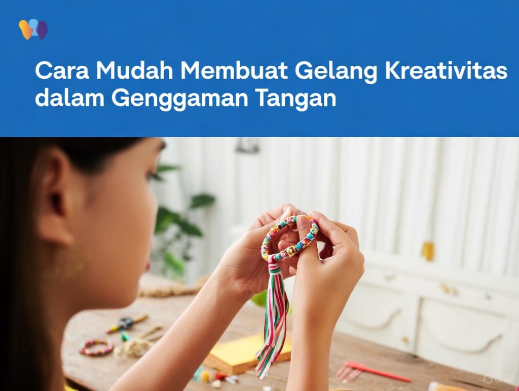 Cara Mudah Membuat Gelang Kreativitas