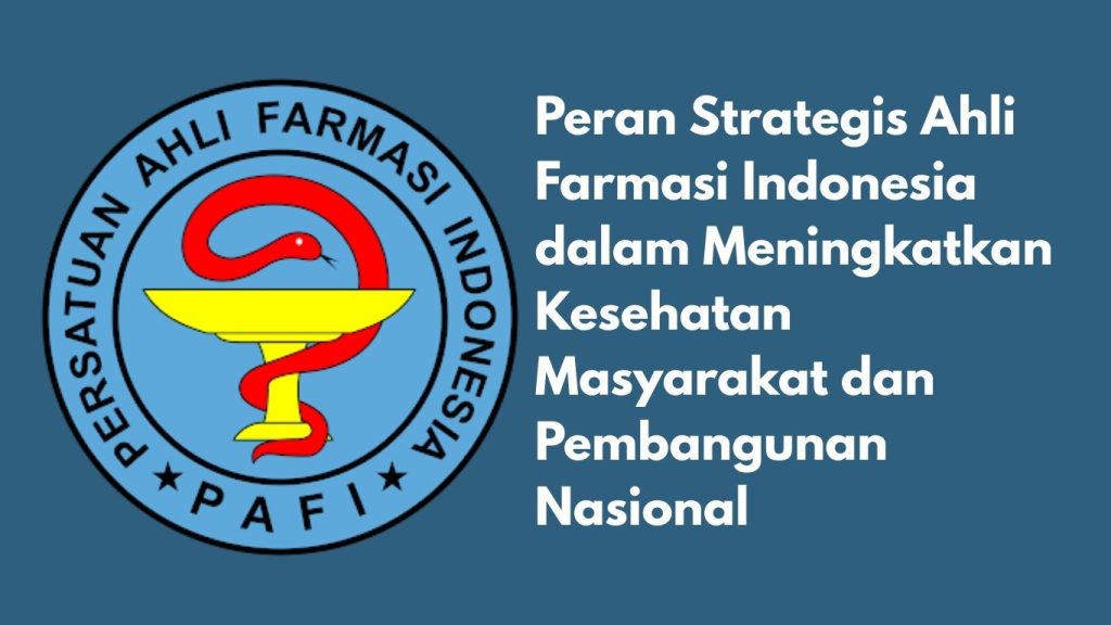 Peran Strategis Ahli Farmasi Indonesia