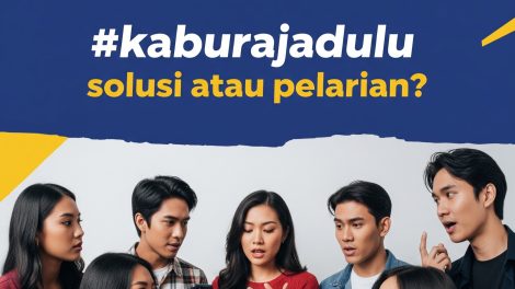#KaburAjaDulu